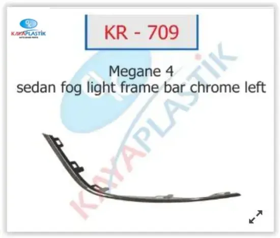 Sis far çerçevesi çıtası krom sol sedan model megane 4 kaya plastık 261a20197r resmi