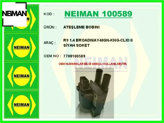 Ateşleme bobını r9 1.4 broadway-mgn-kng-clıo ıı siyah soket neıman 7700100589 resmi