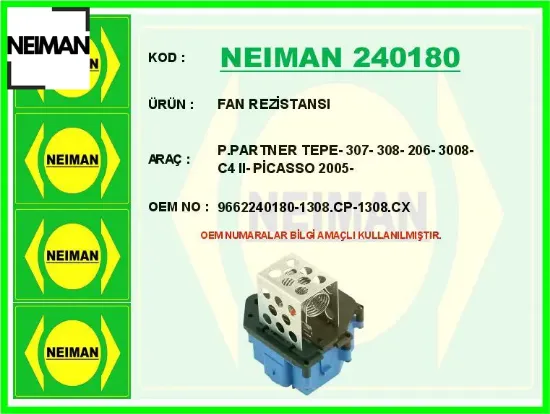 Fan rezistansı p.partner tepe- 307- 308- 206- 3008- c4 ıı- picasso 2005- neıman 9662240180/ 1308.Cp/ 1308.Cx resmi
