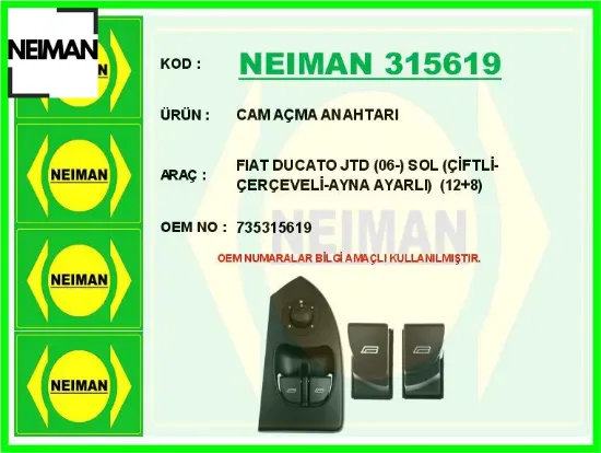 Cam açma anahtarı fıat ducato jtd 06- sol çiftli-çerçeveli-ayna ayarlı 12 8 neıman 735315619 resmi