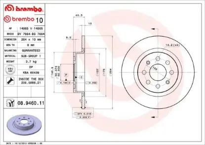 Arka fren aynası corsa e 14 adam 13 punto evo-grande punto 05 264x10x4dlxhavalı 15 inç 55700592 brembo 93167282/ 569097/ 55700593/ 50902167 resmi