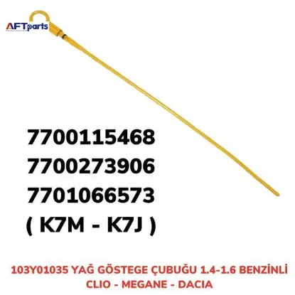 Yağ gösterge çubuğu clıo-r19 1.6 benzinli aft 103y01035/ 7700864102 resmi