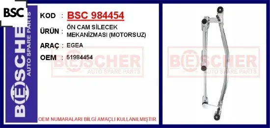 Ön cam silecek mekanizması motorsuz egea bsc 51984454 resmi
