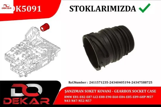 Sanzıman soket kovan e81-e82-e87-lcı-e88-e90-e60-e84-e85-e89-6hp-m57-n43-n47-n52-n57 dekar 2411571235/ 24340405194 resmi