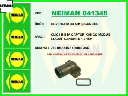 Devırdaım su çıkış borusu clıo ı-ıı-ııı-ıv-captor-kango-modus-logan -sandero 1.2 16v neıman 7701041346/ 1106000qac resmi