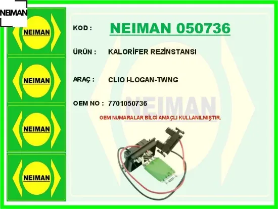 Kalorifer rezinstansı clıo ı-logan-twng neıman 7701050736 resmi