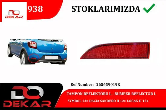 Tampon reflektörü l symbol 13> dacıa sandero ıı 12> logan ıı 12> Dekar 265659019R resmi