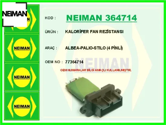 Kalorifer fan rezistansı albea-palıo-stılo 4 pinli 77364714 resmi